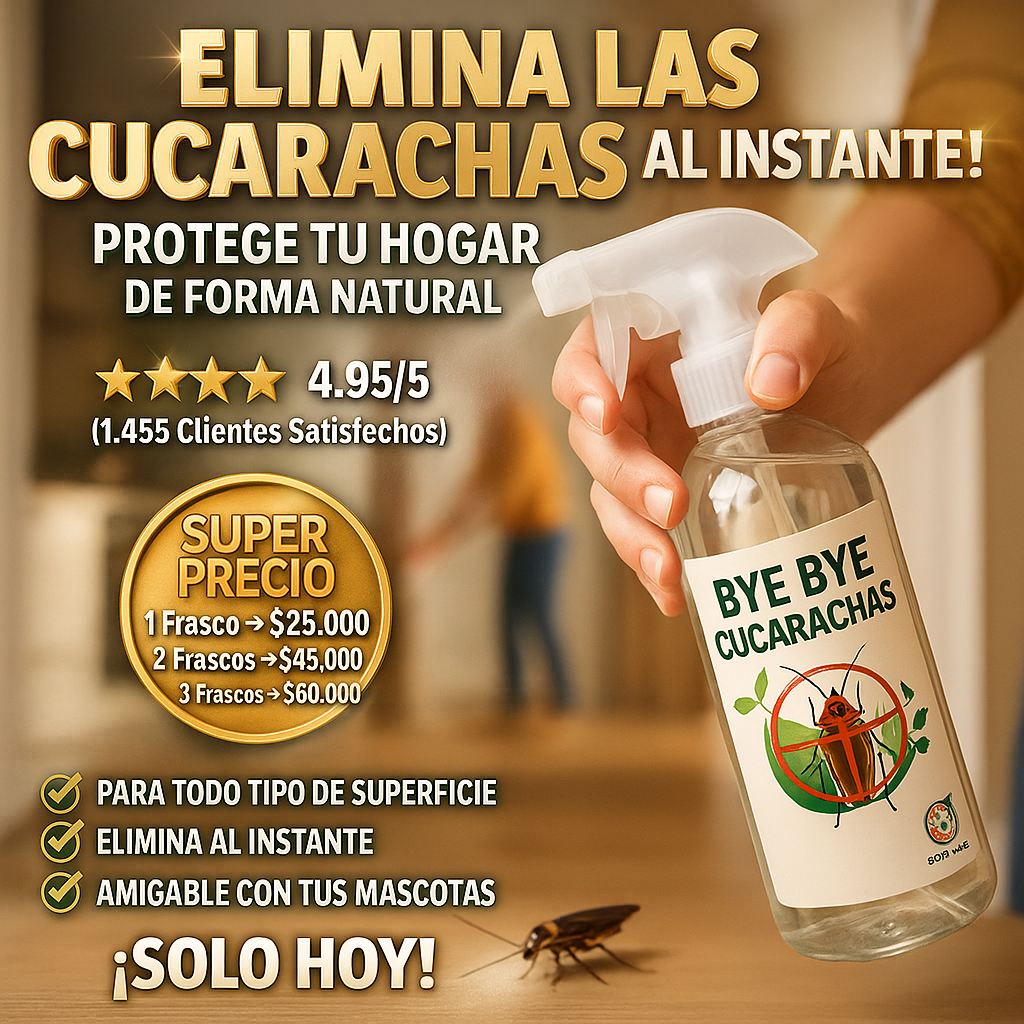 BYE BYE CUCARACHAS